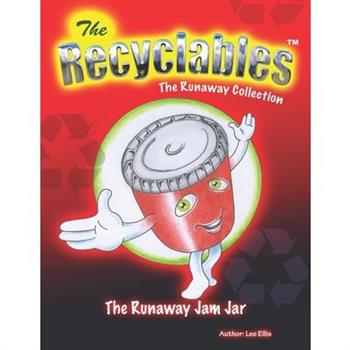 The Recyclables - The Runaway Jam Jar