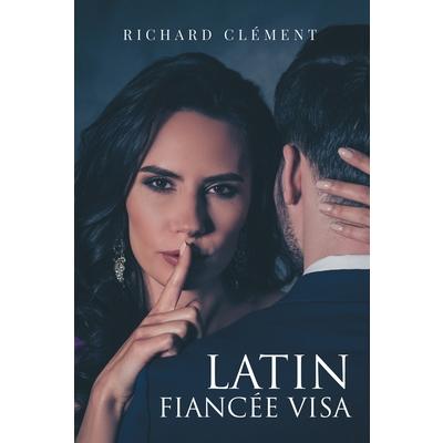 Latin Fianc矇e Visa