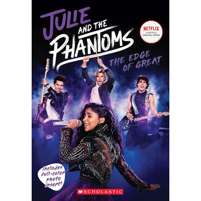 The Edge of Great (Julie and the Phantoms, Season One Novelization) | 拾書所