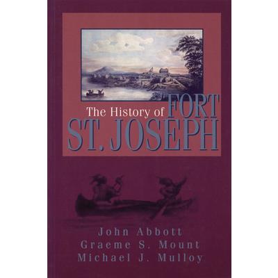 The History of Fort St. Joseph