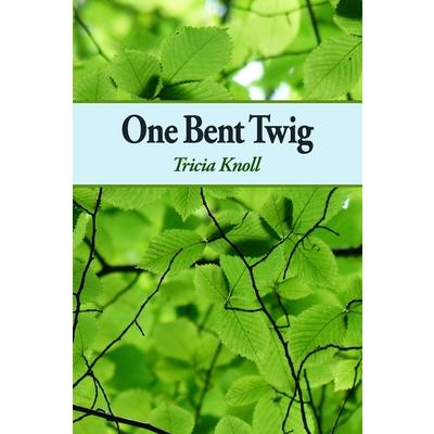 One Bent Twig
