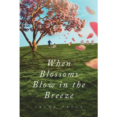 When Blossoms Blow In The Breeze