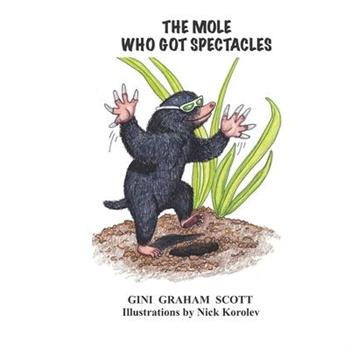 The Mole Who Got Spectacles