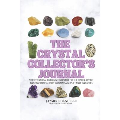 The Crystal Collector’s Journal