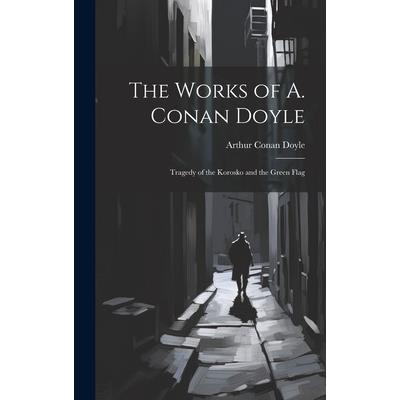The Works of A. Conan Doyle | 拾書所