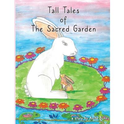 Tall Tales of the Sacred Garden Part Two