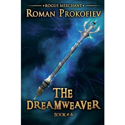 The Dreamweaver (Rogue Merchant Book #6) | 拾書所