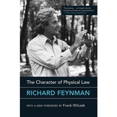 The Character of Physical Law, with New Foreword