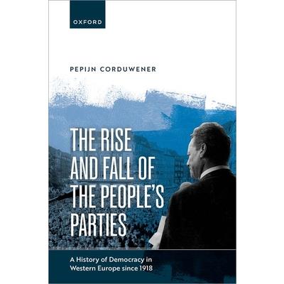 The Rise and Fall of the People’s Parties
