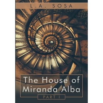 The House of Miranda Alba