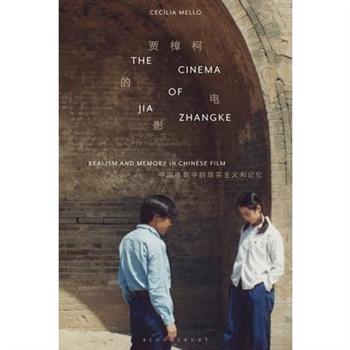 The Cinema of Jia Zhangke