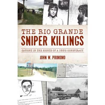 The Rio Grande Sniper Killings