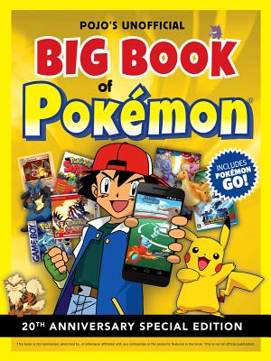 Pojo`s Unofficial Big Book of Pokemon