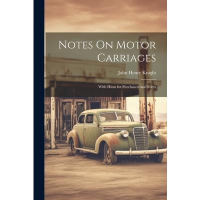 Notes On Motor Carriages | 拾書所