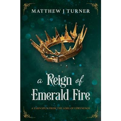 A Reign of Emerald Fire