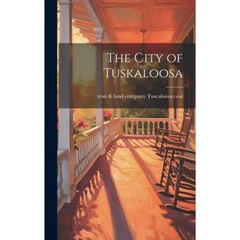 The City of Tuskaloosa