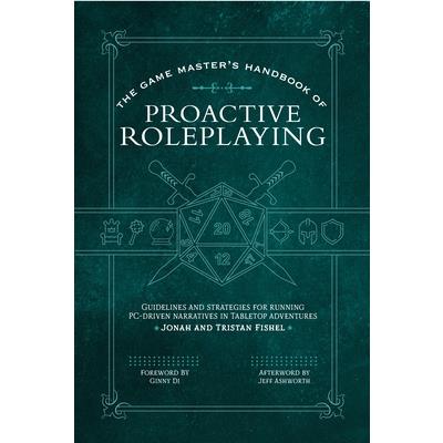 The Game Master’s Handbook of Proactive Roleplaying