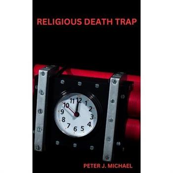 Religious Death Trap