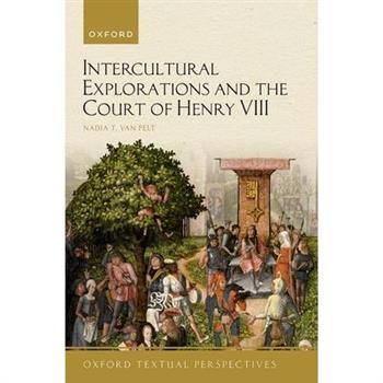 Intercultural Explorations and the Court of Henry VIII