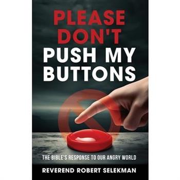 Please Don’t Push My Buttons