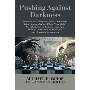 Pushing Against Darkness
