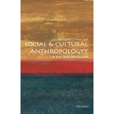 Social and Cultural Anthropology: A Very Short Introduction