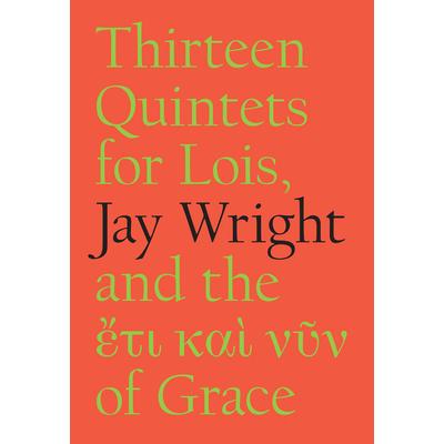 Thirteen Quintets for Lois