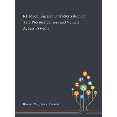 RF Modelling and Characterization of Tyre Pressure Sensors and Vehicle Access Systems | 拾書所