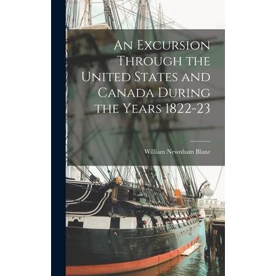An Excursion Through the United States and Canada During the Years 1822-23