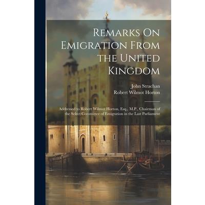 Remarks On Emigration From the United Kingdom | 拾書所
