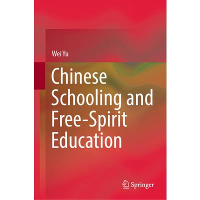 Chinese Schooling and Free-Spirit Education | 拾書所