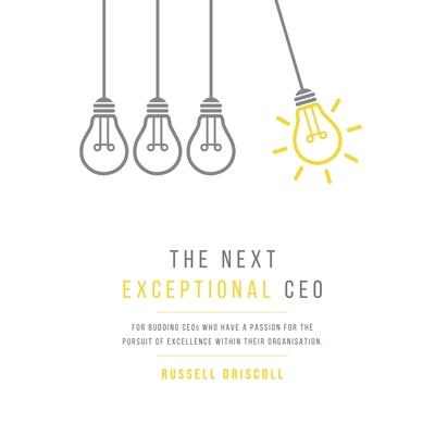 The Next Exceptional CEO
