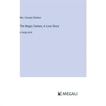 The Magic Cameo; A Love Story