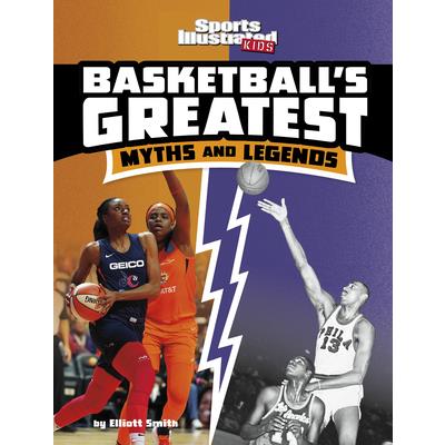 Basketball's Greatest Myths and Legends | 拾書所