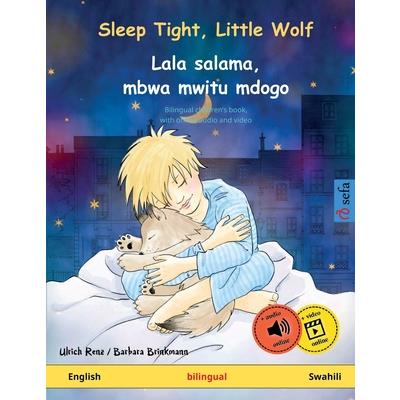 Sleep Tight, Little Wolf - Lala salama, mbwa mwitu mdogo (English - Swahili)Bilingual children’s picture book with audiobook for download