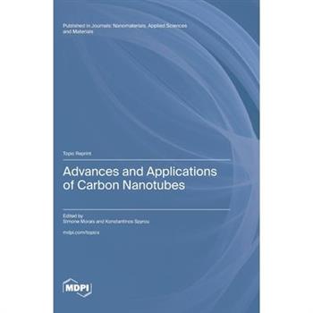 Advances and Applications of Carbon Nanotubes
