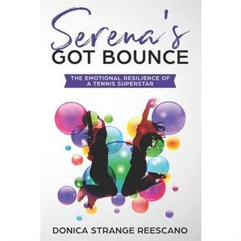 Serena’s Got Bounce