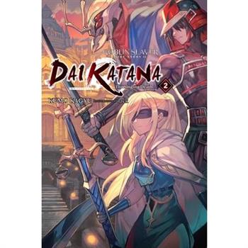 Goblin Slayer Side Story II: Dai Katana, Vol. 2 (Light Novel)