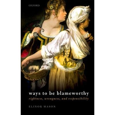 Ways to Be Blameworthy