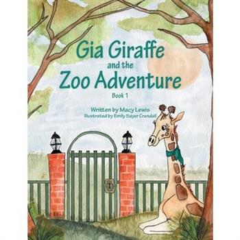 Gia Giraffe and the Zoo Adventure