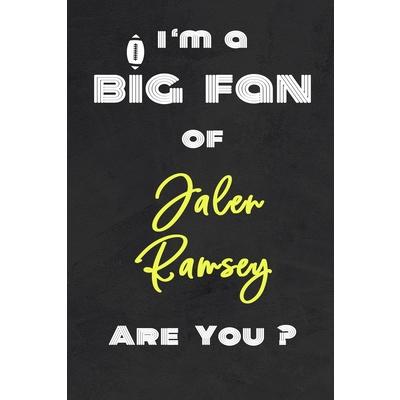 I’m a Big Fan of Jalen Ramsey Are You ? - Notebook for Notes, Thoughts, Ideas, Reminders,