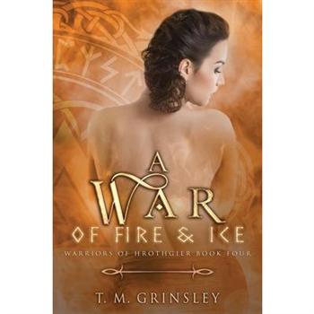 A War of Fire and Ice