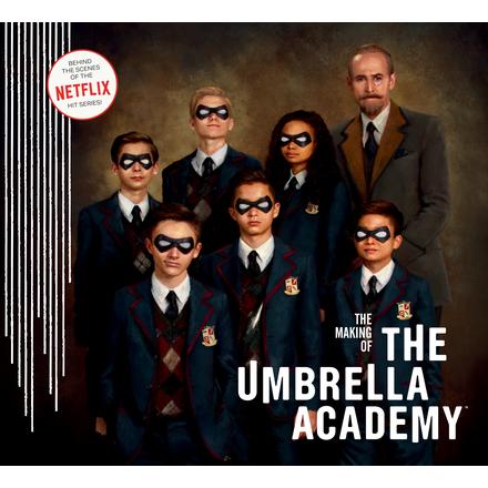 The Making of the Umbrella AcademyTheMaking of the Umbrella Academy