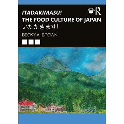 Itadakimasu! the Food Culture of Japan | 拾書所