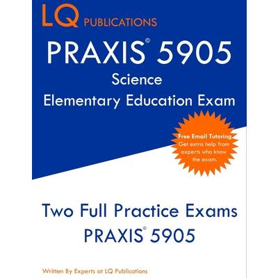 PRAXIS 5905 Science Elementary Education Exam