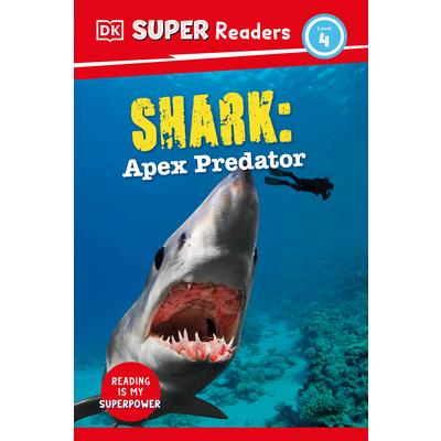 DK Super Readers Level 4 Shark: Apex Predator | 拾書所