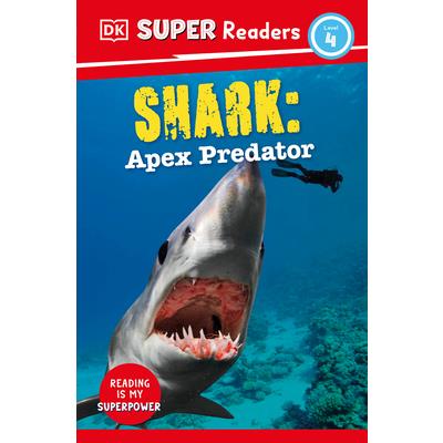DK Super Readers Level 4 Shark: Apex Predator | 拾書所