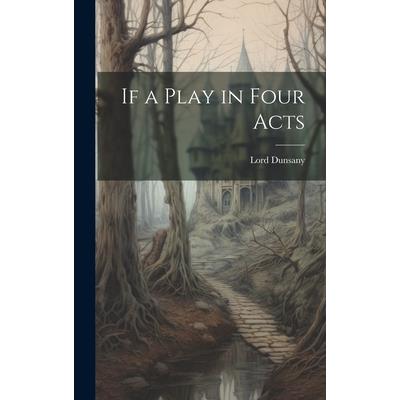 If a Play in Four Acts | 拾書所