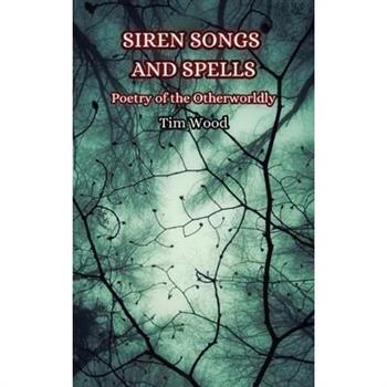 Siren Songs and Spells