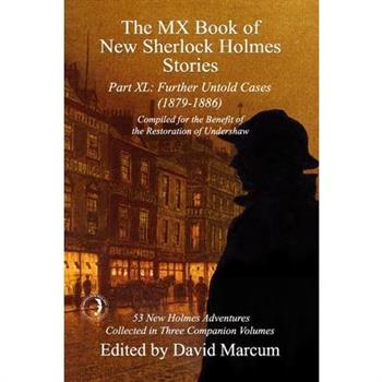 The MX Book of New Sherlock Holmes Stories Part XL